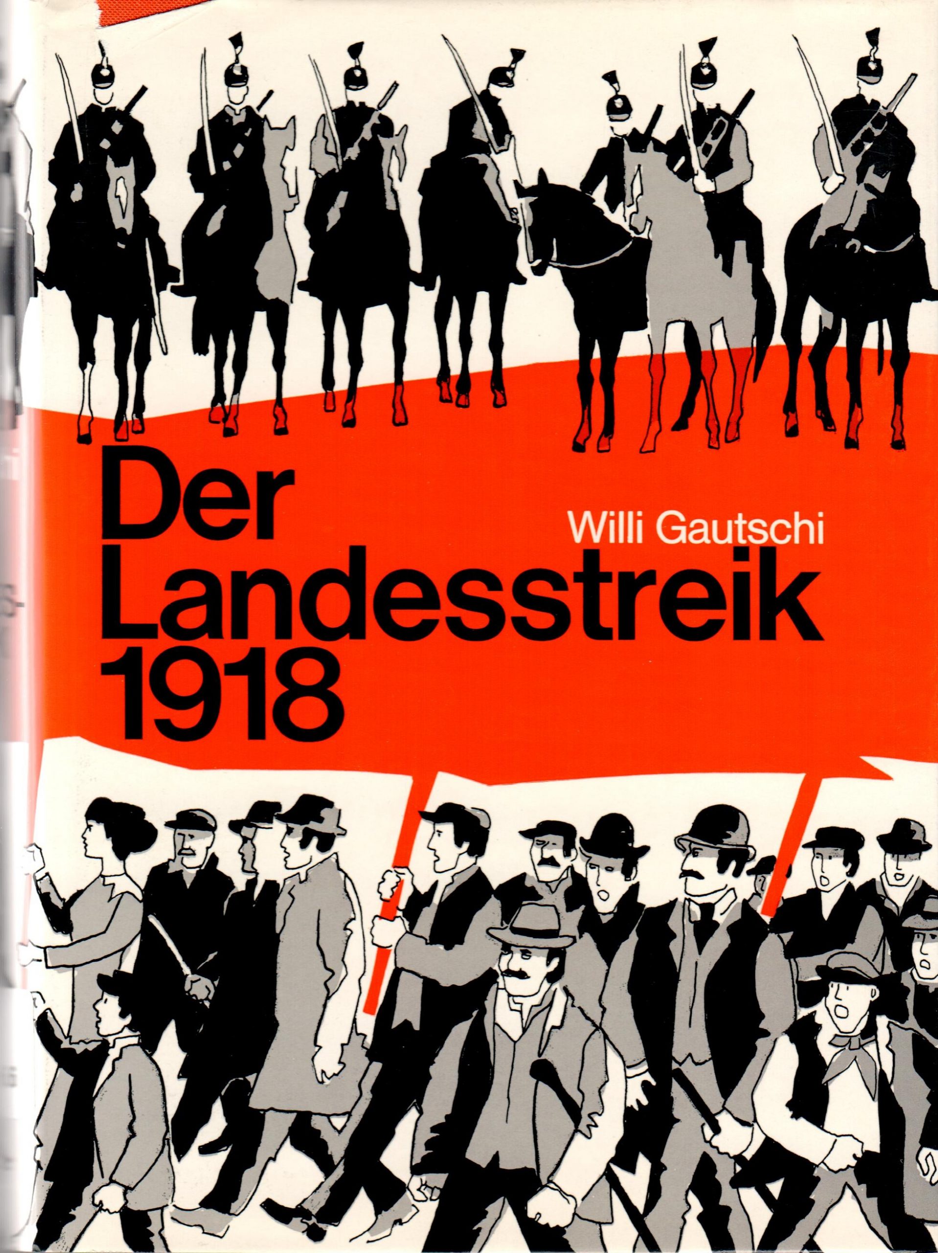 Willi Gautschi, Der Landesstreik, Benziger Verlag, 1968