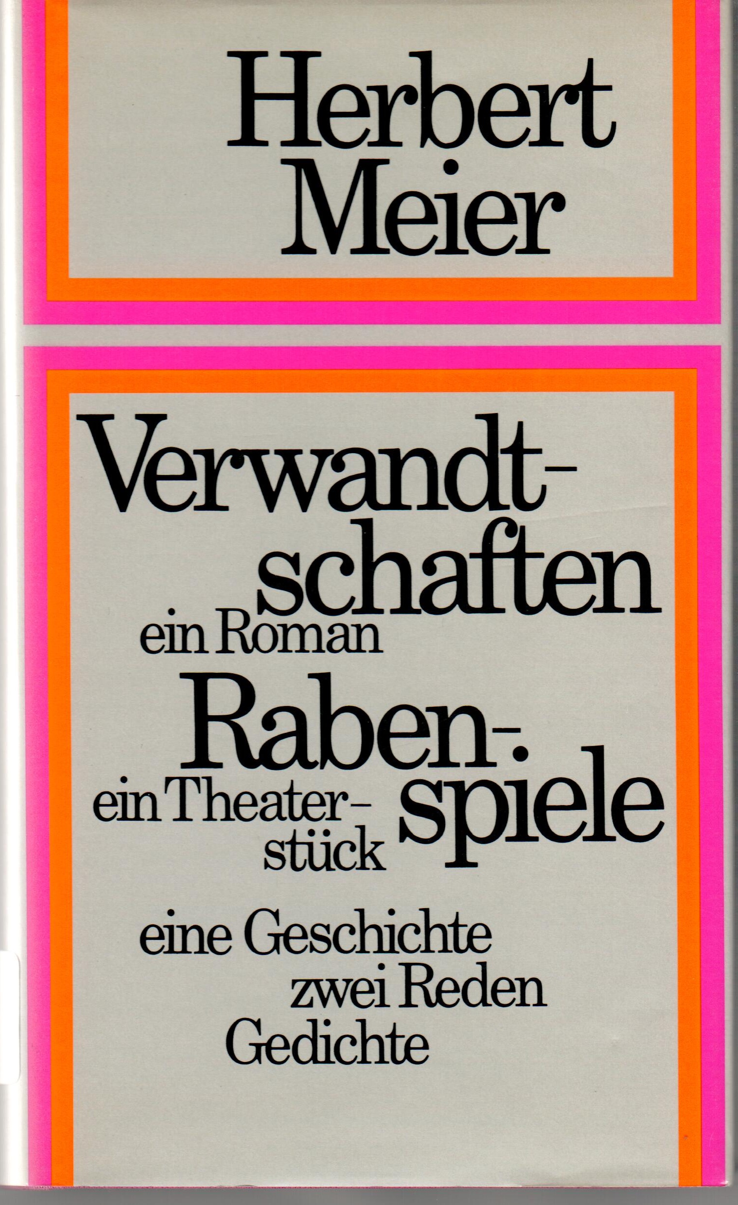 Herbert Meier, «Verwandtschaften» und «Rabenspiele», Benziger Verlag, 1976